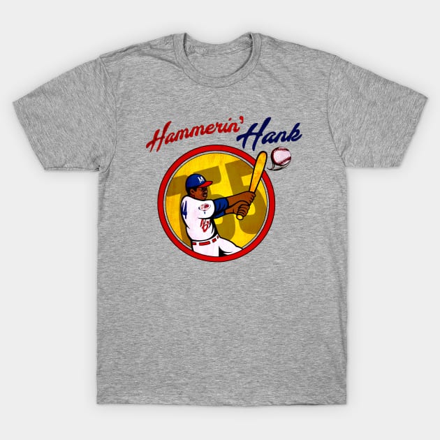 Hammerin' Hank Aaron • The Milwaukee Hammer T-Shirt by The MKE Rhine Maiden